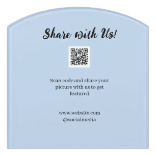 Share your picture scan QR code add website email Door Sign