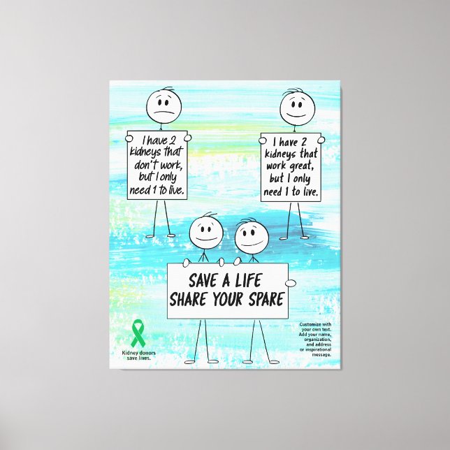 Share Your Spare a Living Kidney Donation Canvas Print (Front)