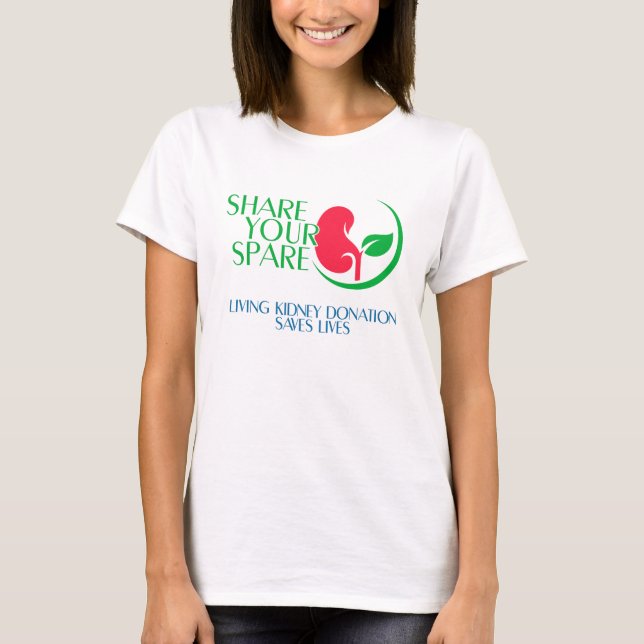 Share Your Spare a Living Kidney Donation T-Shirt (Front)