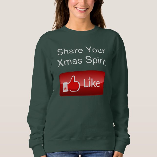 Share Your Xmas Spirit Sweatshirt (Front)