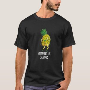 Sharing Is Caring Swinger Upside Down Pineapple  5 T-Shirt