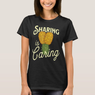 Sharing Is Caring   Upside Down Pineapple Swinger  T-Shirt