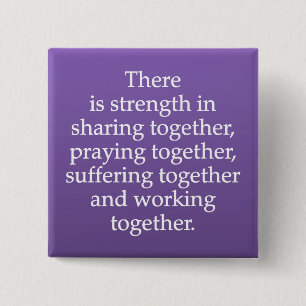 Sharing, Praying, and Working Together Button