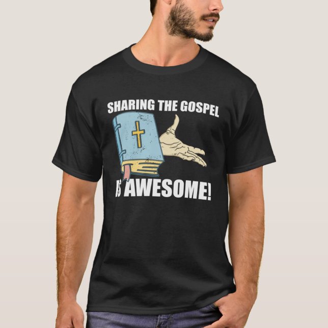 Sharing The Gospel Is Awesome Bible Christian Fait T-Shirt (Front)
