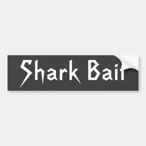 Shark Bait Bumper Sticker