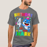 Shark Birthday 4 Years Old 4th Birthday Matching F T-Shirt<br><div class="desc">Shark Birthday 4 Years Old 4th Birthday Matching Family730  .</div>