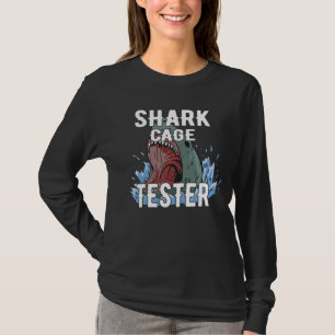 Shark Cage Tester – Funny Ocean Adventure Humor T-Shirt