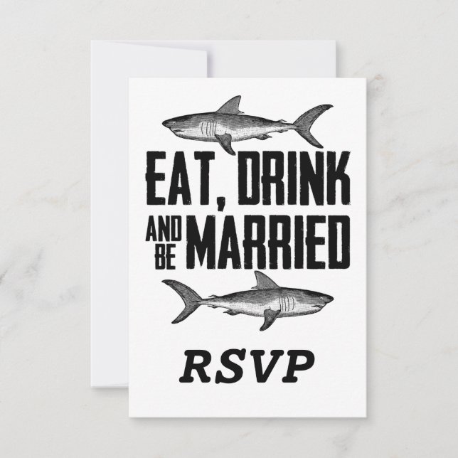 Shark Eat Drink and be Married Black White Wedding RSVP Card (Front)
