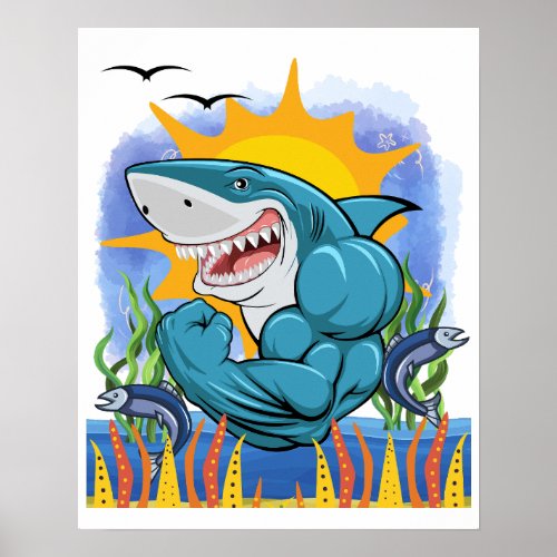 Shark Flexing Muscles Sea Life and Sunshine Poster