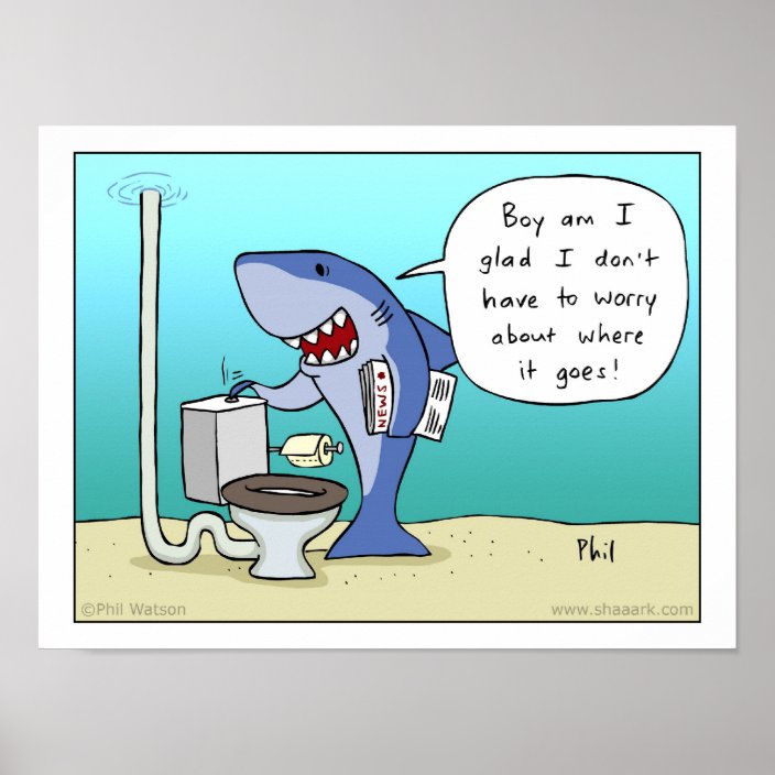 Shark flushing the toilet poster