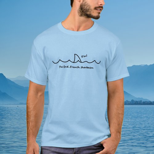 Shark Humor French Sarcasm T_Shirt