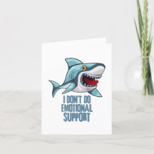 Shark, I Don't Do Emotional Support 