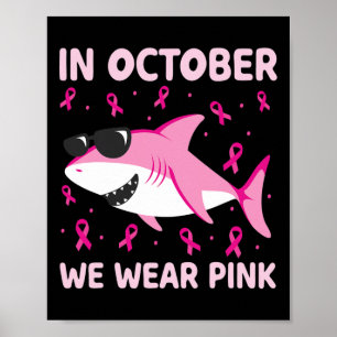Shark In October We Wear Pink Breast Cancer Kids B Poster