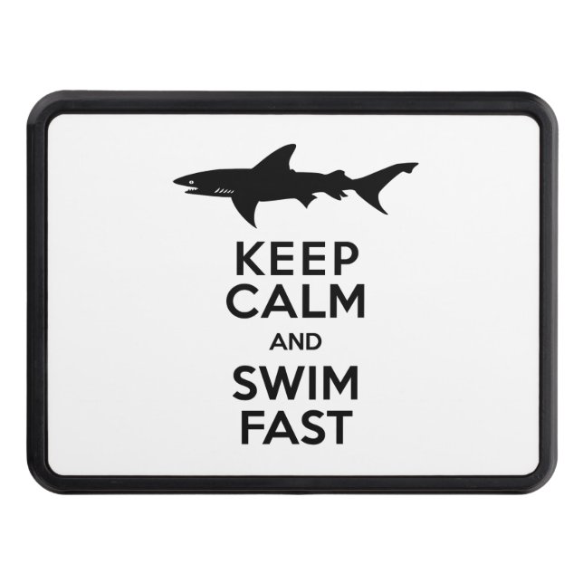 Shark - Keep Calm and Swim Fast Hitch Cover (Front)