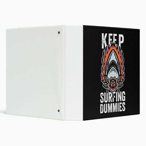 Shark Keep Surfing Dummies 3 Ring Binder