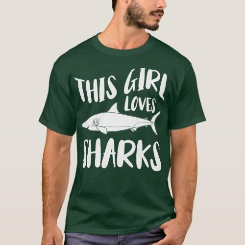 Shark Lover Marine Biology This Girl Loves Sharks T_Shirt
