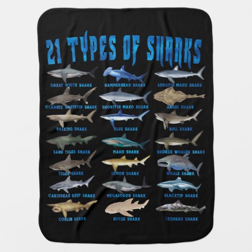 Shark Lovers 21 Types Of Sharks Ocean Animal Baby Blanket