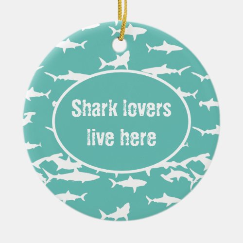 Shark Lovers Live Here Blue and White Patterned Ceramic Ornament