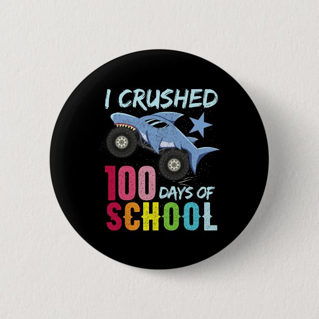 Shark Monster Truck 100 Days Of School Apparel  Button (Front)
