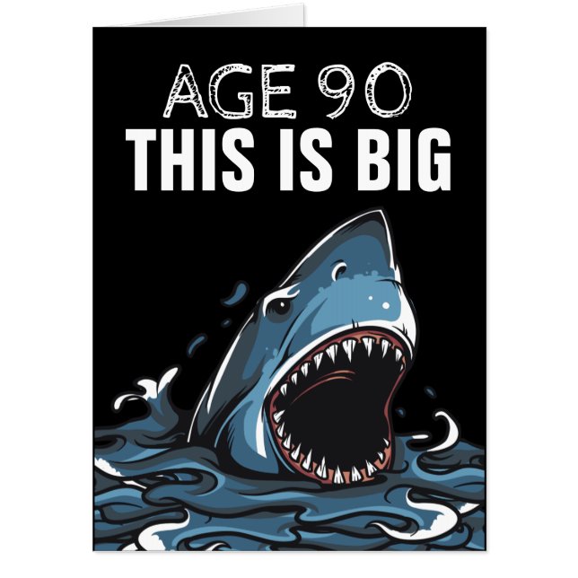 SHARK OVERSIZED 90TH BIRTHDAY CARD (Front)