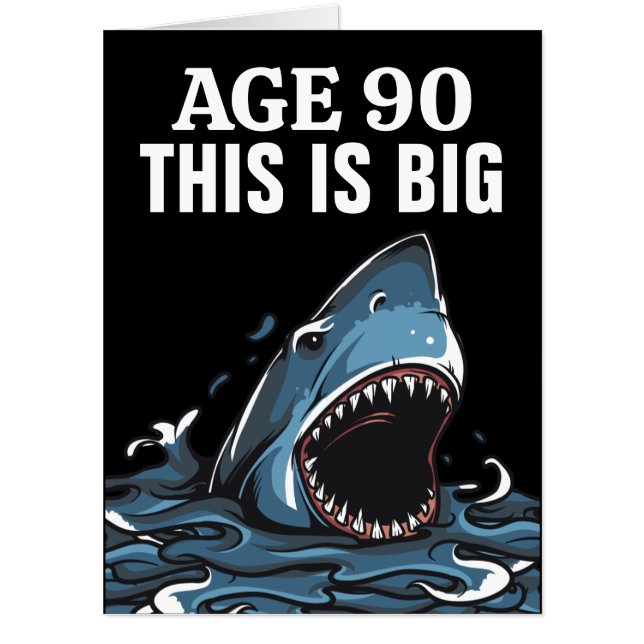 SHARK OVERSIZED 90TH BIRTHDAY CARD (Front)