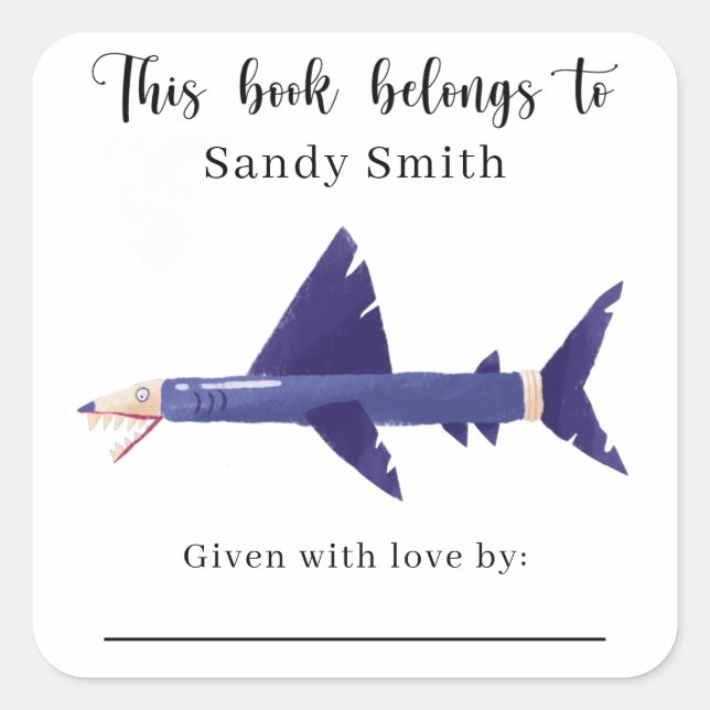 Shark-pencil - This book belongs to with message Square Sticker (Front)