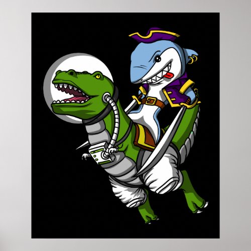 Shark Pirate Astronaut Riding Space T_Rex Dinosaur Poster