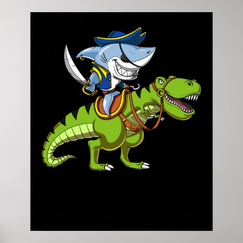 Shark Pirate Riding A T_Rex Dinosaur Fantasy Poster