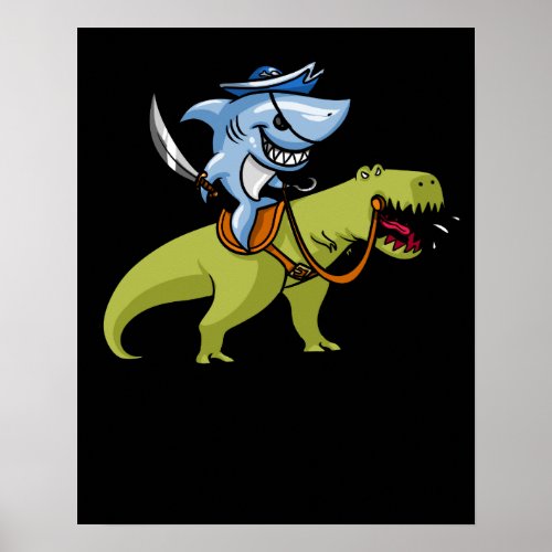 Shark Pirate Riding T_Rex Dinosaur Poster