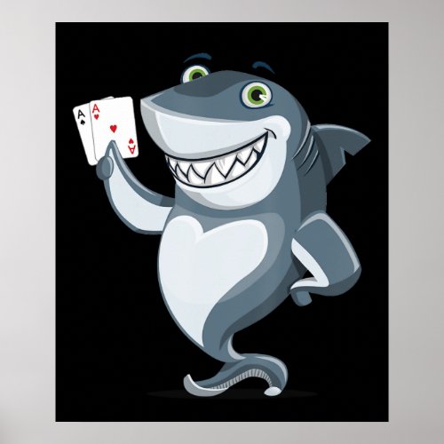 Shark Poker Player  _ Funny Poker Gift Poster