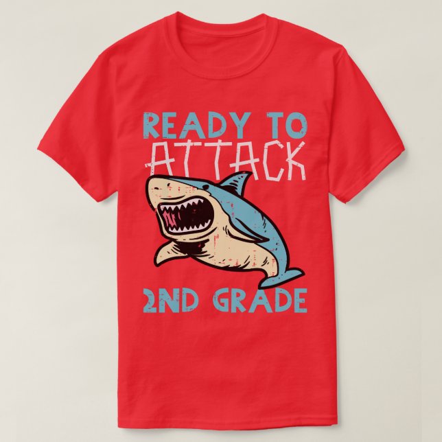 Shark Ready To Attack 2nd Grade Second First Day O T-Shirt (Design Front)