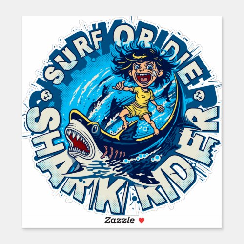 Shark Rider Surf or Die Sticker