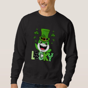 Shark St Patrick's Day Funny Lucky Shark   Sweatshirt