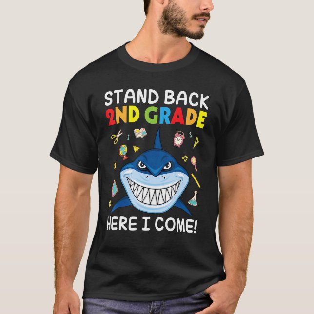Shark Students Go To School Stand Back 2nd Grade H T-Shirt (Front)