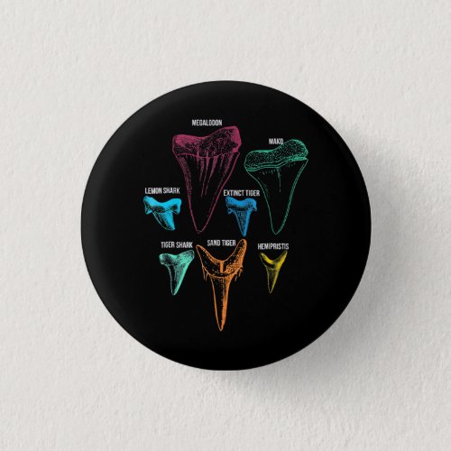 Shark Tooth Hunting _ Crazy Shark Gifts Button