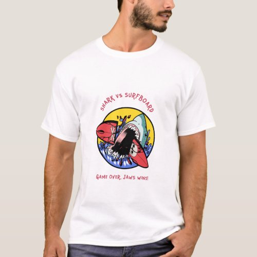 Shark vs Surfboard Game Over Jaws Wins T_Shirt