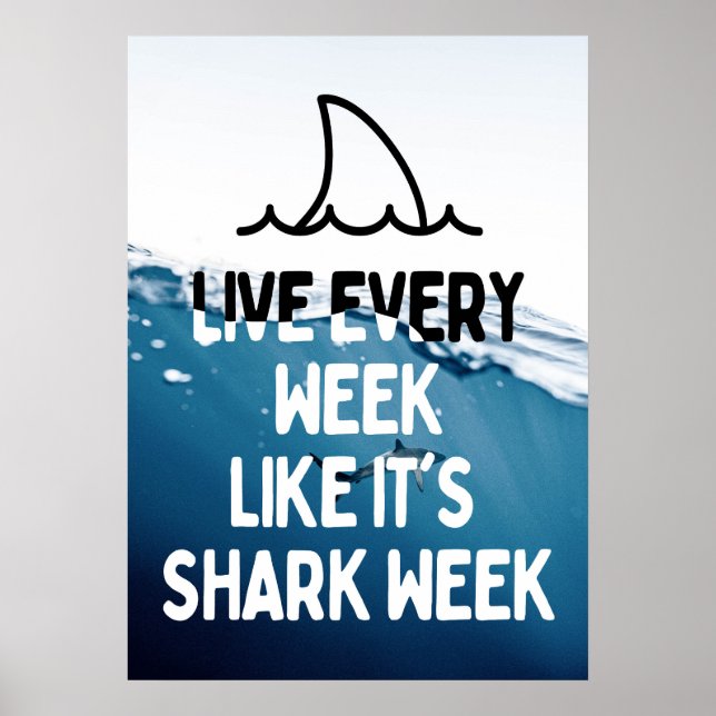 Shark Week Motivational Quote Poster (Front)