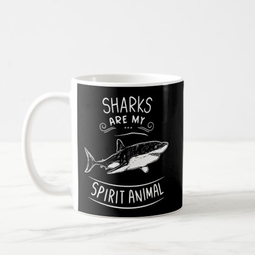 Sharks Are My Spirit Animal Clothes Outfit Gift Sh Coffee Mug