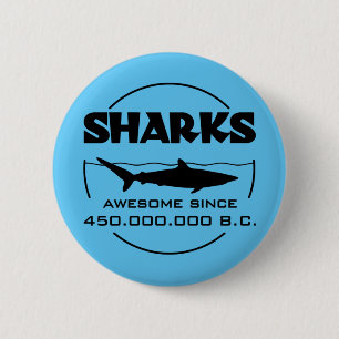 Sharks Awesome Since 450.000.000 B.C. Button