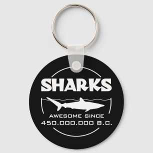 Sharks Awesome Since 450.000.000 B.C. Keychain