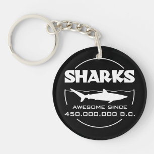 Sharks Awesome Since 450.000.000 B.C. Keychain