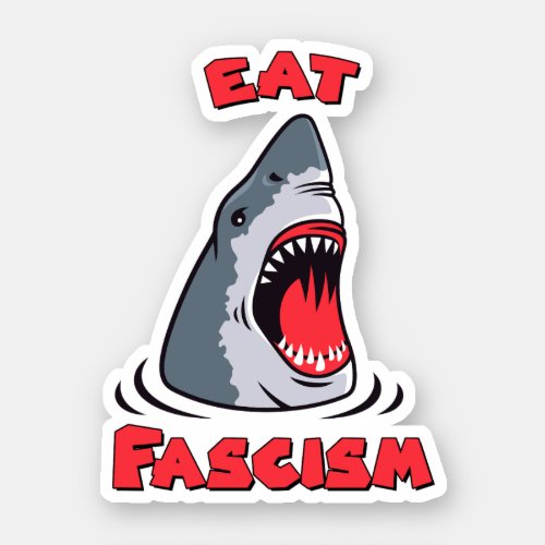 Sharks Eat Fascism Anti_Fascist Sticker