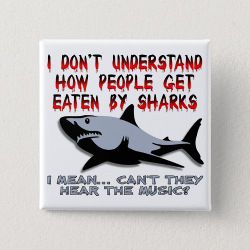Sharks _ Hear The Music Funny Button Badge