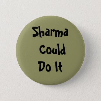Sharma Could Do It Rock Climbing Button by TheInspiredEdge at Zazzle