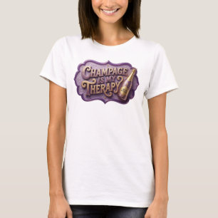 Sharp Colorful CHAMPAGNE IS MY THERAPY 3D Text v2 T-Shirt