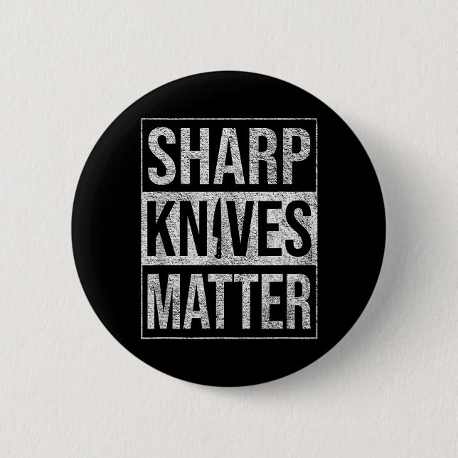 SHARP KNIVES CHEF KNIFE CULINARY SKILLS PRECISION BUTTON (Front)