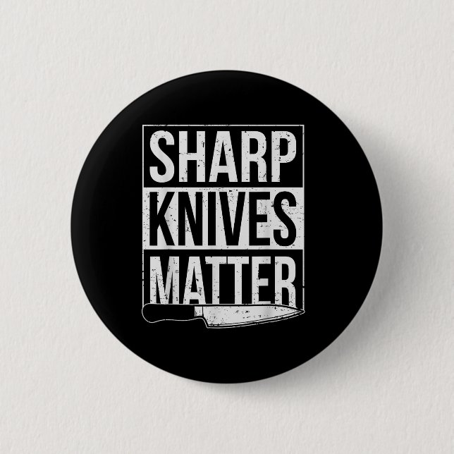Sharp Knives , Cook Funny Culinary Funny Chef  Button (Front)