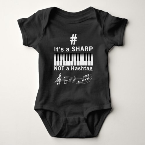 Sharp not Hashtag Piano Player Musician Keyboard Baby Bodysuit