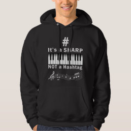 Sharp not Hashtag Piano Player Musician Keyboard Hoodie