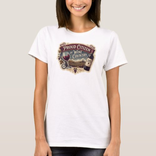 Sharp Silver PROUD CITIZEN OF WINE COUNTRY T-Shirt